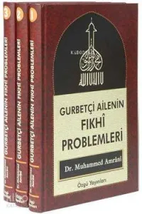 Gurbetçi Ailenin Fıkhi Problemleri (3 Cilt)