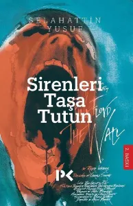 Sirenleri Taşa Tutun!