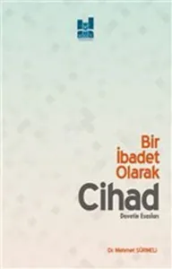 Bir İbadet Olarak Cihad;Davetin Esasları