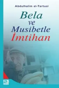 Bela ve Musibetle İmtihan