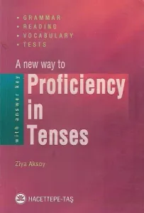 Proficiency in Tenses A New Way To With Answer Key