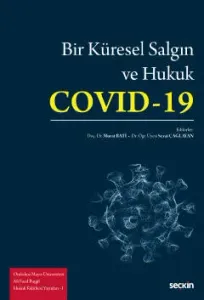 Bir Küresel Salgın ve Hukuk Covid-19