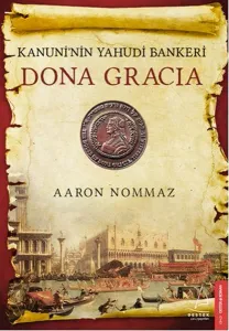 Kanuni'nin Yahudi Bankeri: Dona Gracia
