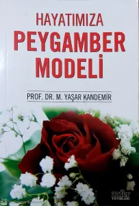 Hayatımıza Peygamber Modeli