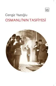 Osmanlının Tasfiyesi
