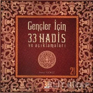 Gençler İçin 33 Hadis ve Açıklamaları