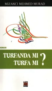 Turfanda Mı Turfa Mı?