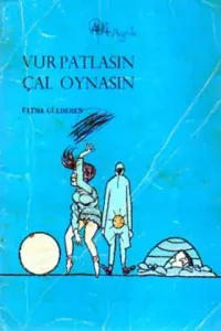 Vur Patlasın Çal Oynasın