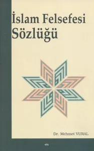 İslâm Felsefesi Sözlüğü