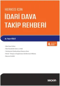 Herkes için İdari Dava Takip Rehberi