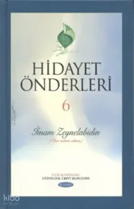 Hidayet Önderleri 6 - İmam Zeynelabidin