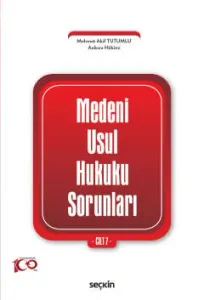 Medeni Usul Hukuku Sorunları Cilt: 7