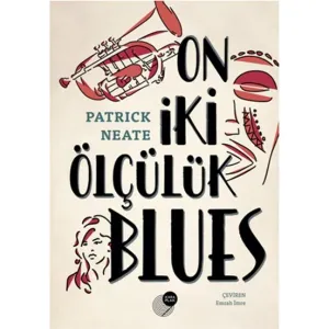 On İki Ölçülük Blues - Patrick Neate