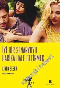İyi Bir Senaryoyu Harika Hale Getirmek -         2016