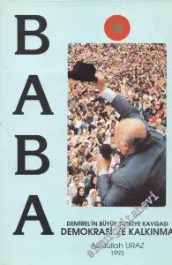 Baba - Demirel'in Büyük Türkiye Kavgası, Demokrasi ve Kalkınma -        1993