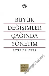 Büyük Değişimler Çağında Yönetim CİLTLİ -