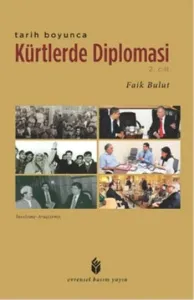 Tarih Boyunca Kürtlerde Diplomasi-2. Cilt