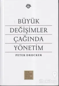 Büyük Değişimler Çağında Yönetim (Ciltli)
