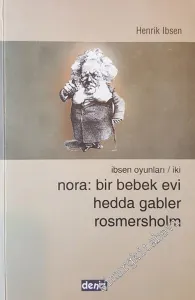 Nora: Bir Bebek Evi Hedda Gabler Rosmersholm -        2007