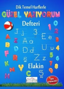 Dik Temel Harflerle Güzel Yazıyorum Defteri (Spiralli Kapak)