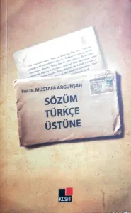 Sözüm Türkçe Üstüne