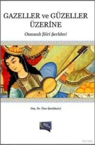 Gazeller ve Güzeller Üzerine