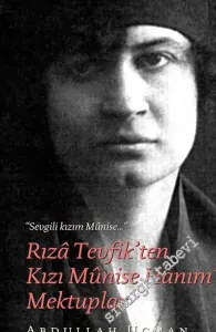 Rıza Tevfik'ten Kızı Munise Hanım'a Mektuplar -        2015