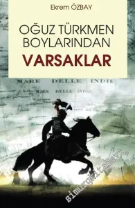 Oğuz Türkmen Boylarından Varsaklar -         2019