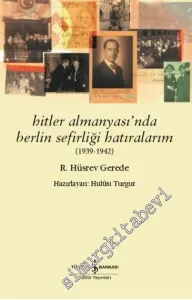 Hitler Almanyası'nda Berlin Sefirliği Hatıralarım (1939 - 1942) -