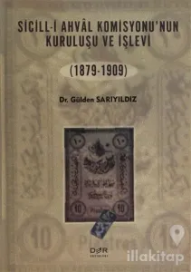 Sicill-i Ahval Komisyonunun Kuruluşu ve İşlevi (1879-1909)