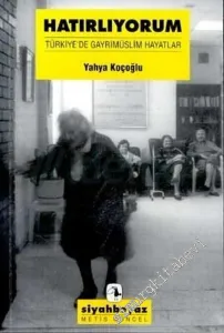 Hatırlıyorum: Türkiye'de Gayrimüslim Hayatlar -        2008