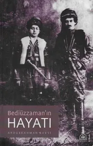 Bediüzzaman'ın Hayatı