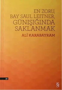 En Zoru Bay Saul Leitner, Günışığında Saklanmak