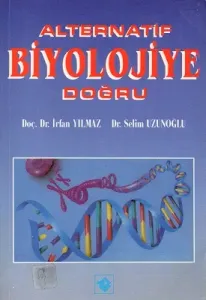 Alternatif Biyolojiye Doğru