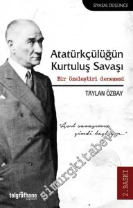 Atatürkçülüğün Kurtuluş Savaşı - Bir Özeleştiri Denemesi -         2016