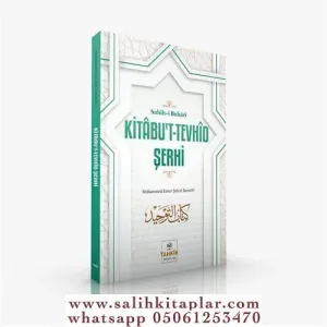 Sahîhi Buhari Kitabut Tevhîd Şerhi