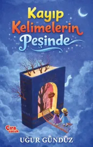KAYIP KELİMELERİN PEŞİNDE
