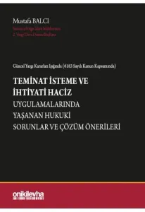 Teminat İsteme ve İhtiyati Haciz