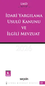 İdari Yargılama Usulü Kanunu ve İlgili Mevzuat / LMD–10