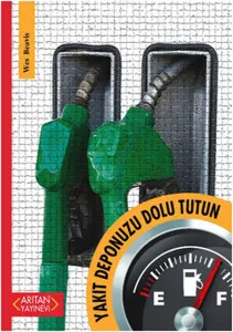 Yakıt Deponuzu Dolu Tutun