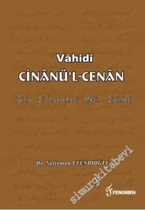 Cinanü'l - Cenan: Giriş, Dil İncelemesi, Metin, Dizinler -         2013