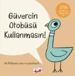 Güvercin Otobüsü Kullanmasın