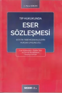 Tıp Hukukunda Eser Sözleşmesi