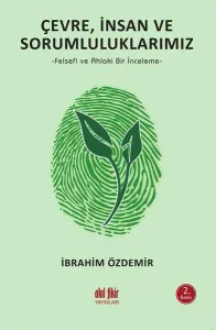 Çevre, İnsan ve Sorumluluklarımız