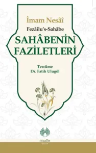 Sahâbenin Faziletleri