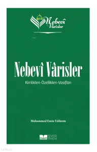 Nebevi Varisler 1 Kimlikleri - Özellikleri - Vasıfları