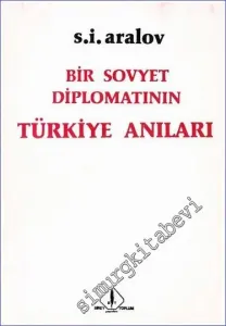 Bir Sovyet Diplomatının Türkiye Anıları -        1985