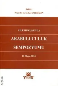 Aile Hukukunda Arabuluculuk Sempozyumu