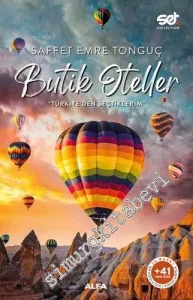 Butik Oteller : Türkiye'den Seçtiklerim - QR Kodlu Otel Videolarıyla + 41 Yeni Otel -