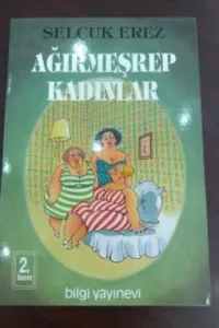 Ağırmeşrep Kadınlar
